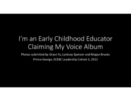 I'm An Early Childhood Educator Claiming My Voice Photo Album (PDF)